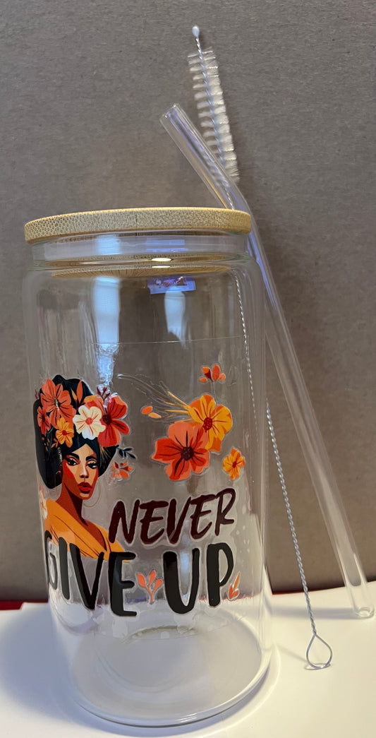 Inspirational Glass Cup (16 oz.) - Never Give Up