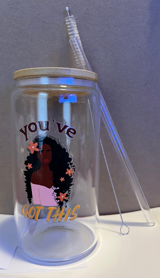 Inspirational Glass (16 oz.) - You've Got This