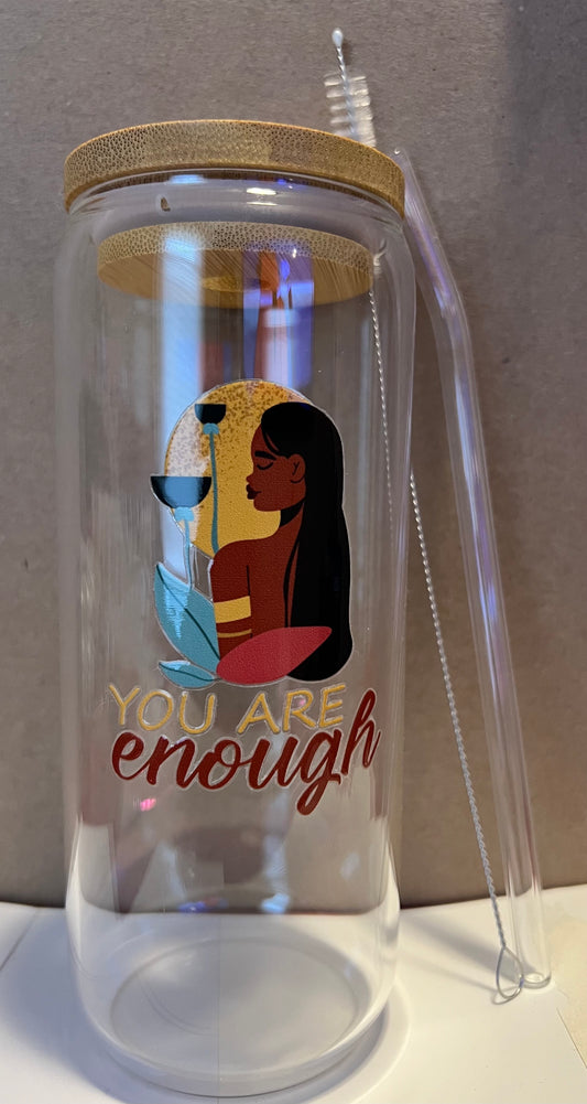 Inspirational Glass Cup (20 oz.) - You Are Enough